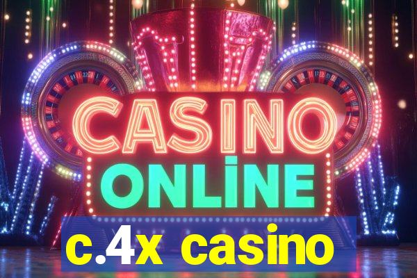 c.4x casino